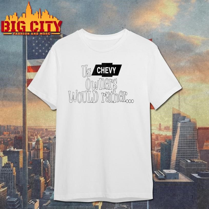 Shaboozey Us Chevy Owners Would Rather 2025 Shirt
