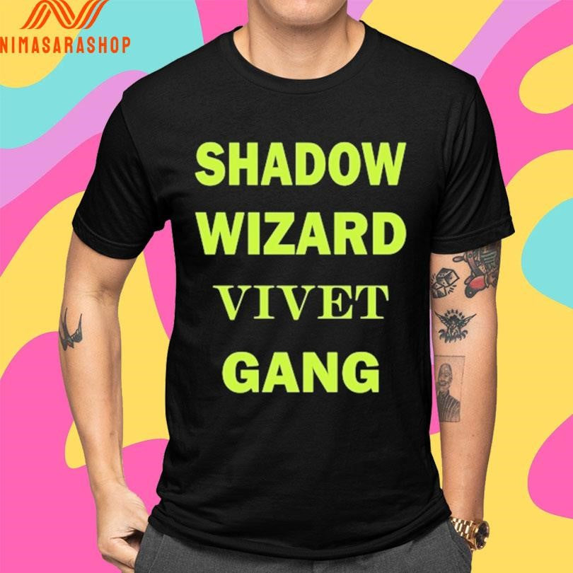 Shadow Wizard Vivet Gang Shirts
