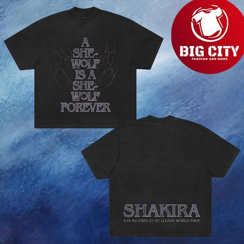 Shakira Merch LMYNL World Tour 2025 She Wolf Tee A She Wolf Í A She Wolf Forever Two Sided Shirt