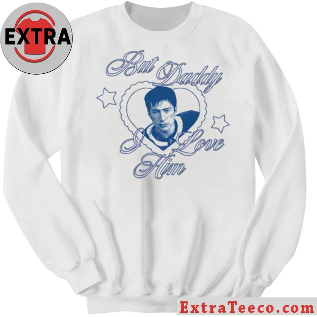 Shane But Daddy I Love Him Shirt