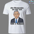 She Benjamin On My Net Till I Yahoo T-Shirt