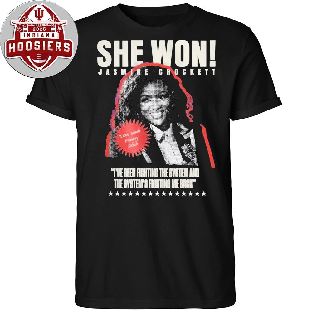 She Won Jasmine Crockett I’ve Been Fighting The System And The System’s Fighting Me Back Shirt