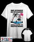 She bermuda on my bahama until I come on pretty mama alt shirt