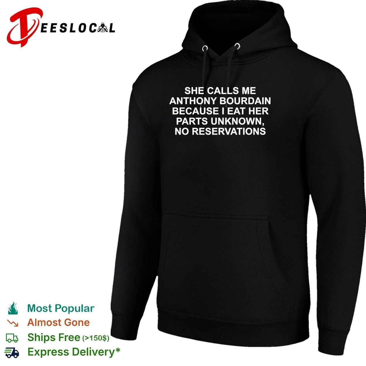 She calls me Anthony Bourdain because I eat her parts unknown no reservations shirt