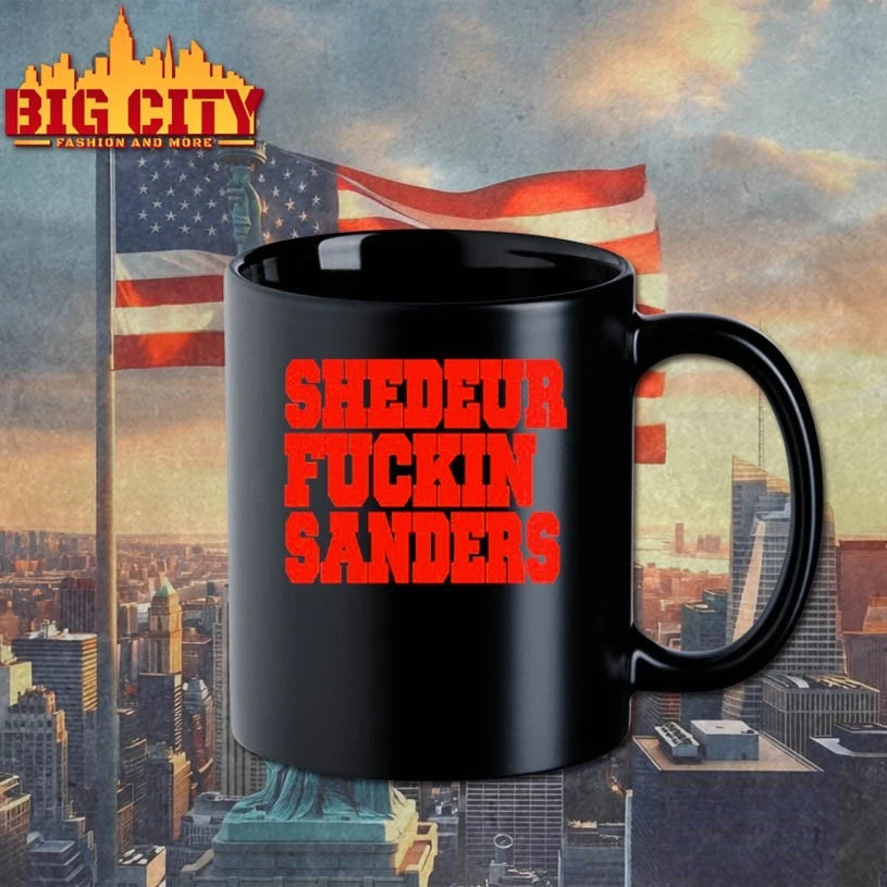 Shedeur Fuckin Sanders shirt