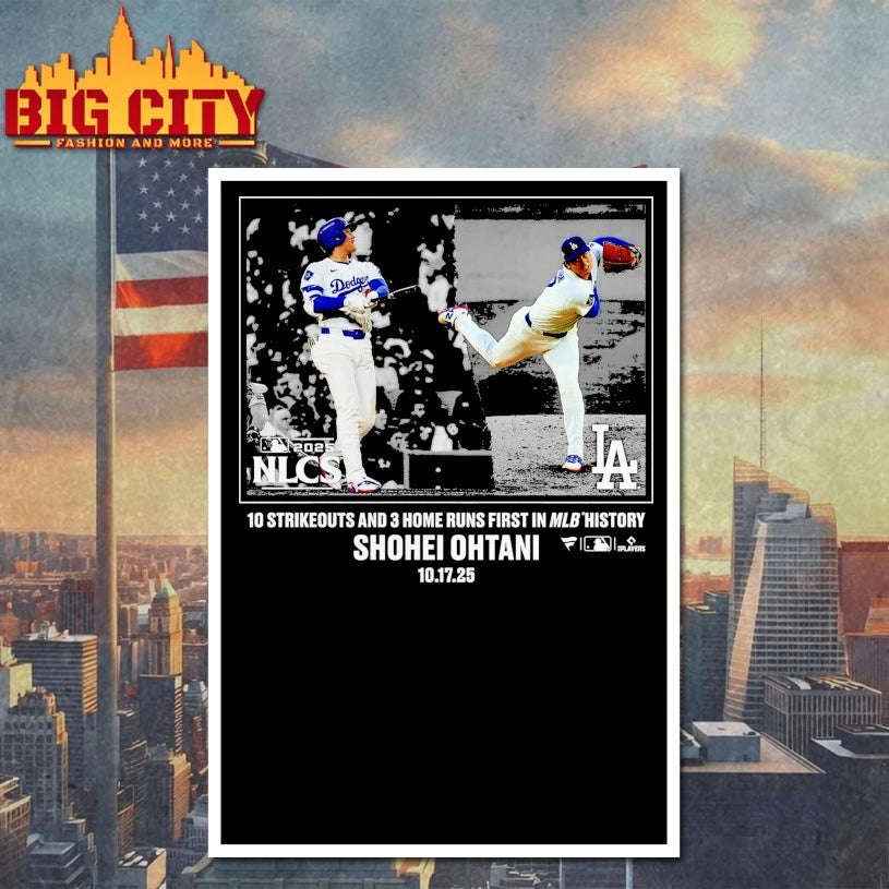 Shohei Ohtani Los Angeles Dodgers 2025 MLB Postseason 10 strikeouts and 3 home runs first in MLB history shirt