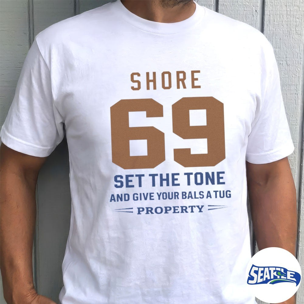Shore 69 Set The Tone And Give Your Balls Tug Property shirt