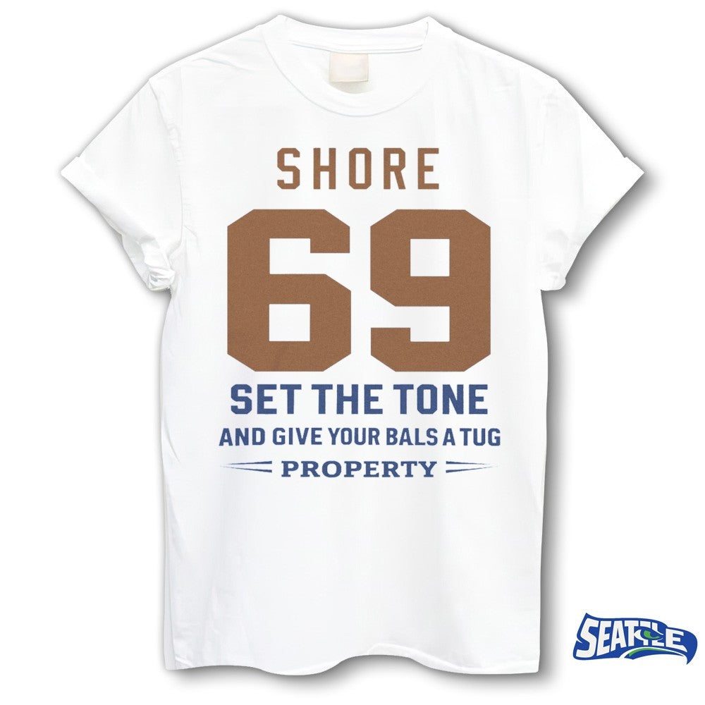 Shore 69 Set The Tone And Give Your Balls Tug Property shirt