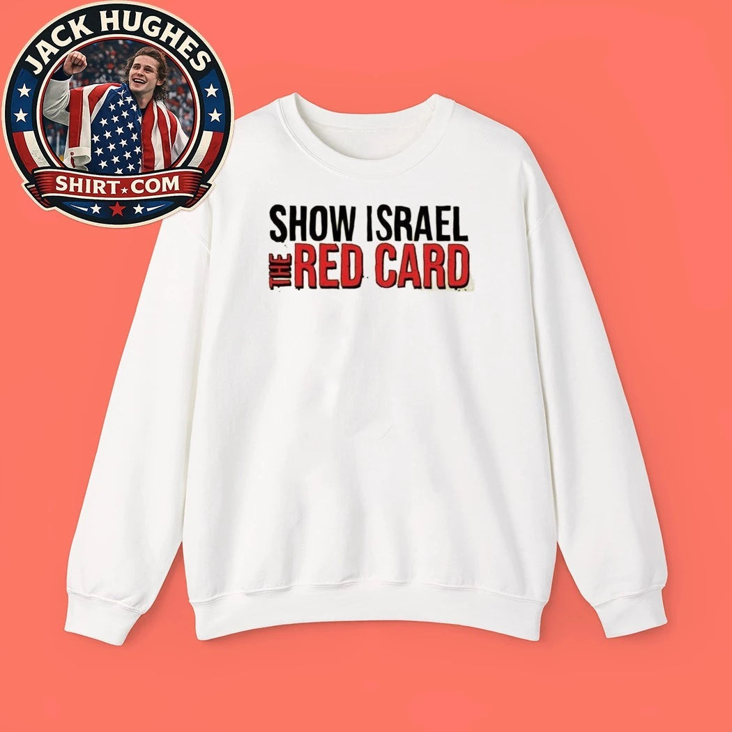 Show Israel The Red Card Shirt