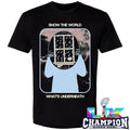 Show The World What’s Underneath Shirt