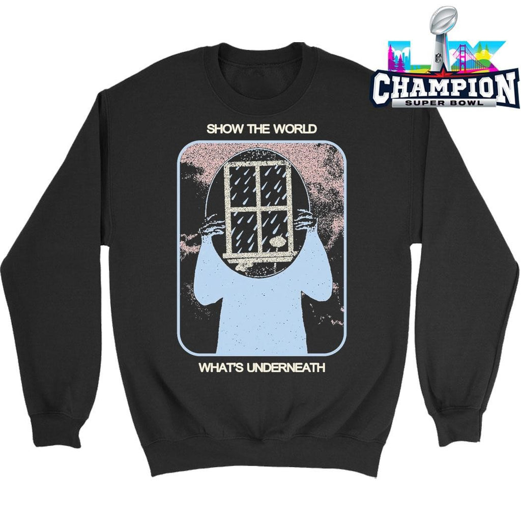 Show The World What’s Underneath Shirt