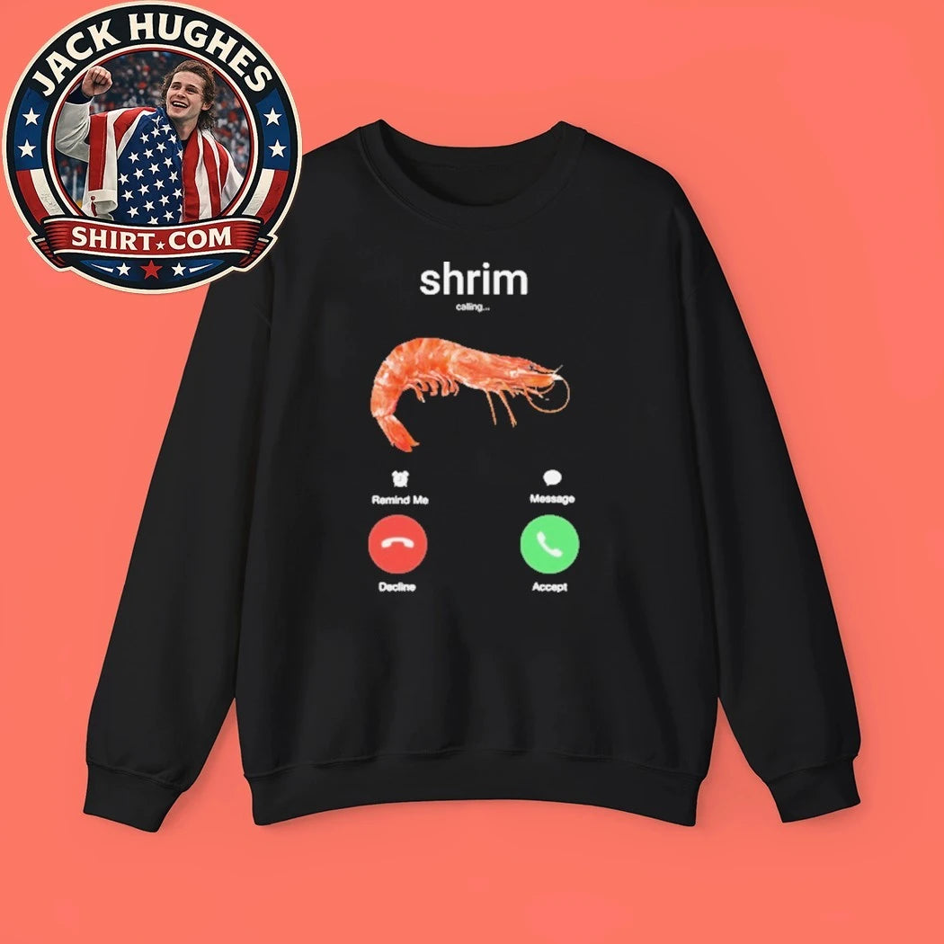 Shrim Phone Call 2026 T-Shirt