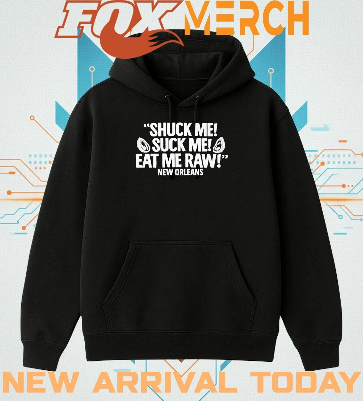 Shuck Me suck Me eat Me raw New Orleans t-shirt