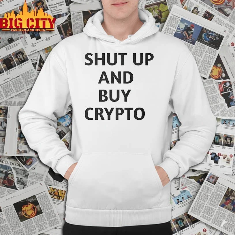 Shut Up And Buy Crypto shirt