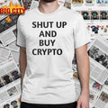 Shut Up And Buy Crypto shirt