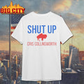 Shut Up Cris Collinsworth Buffalo Football Fan Shirt