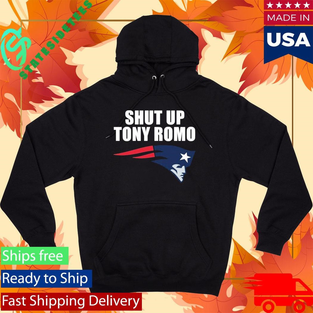 Shut Up Tony Romo England Patriots Shirt