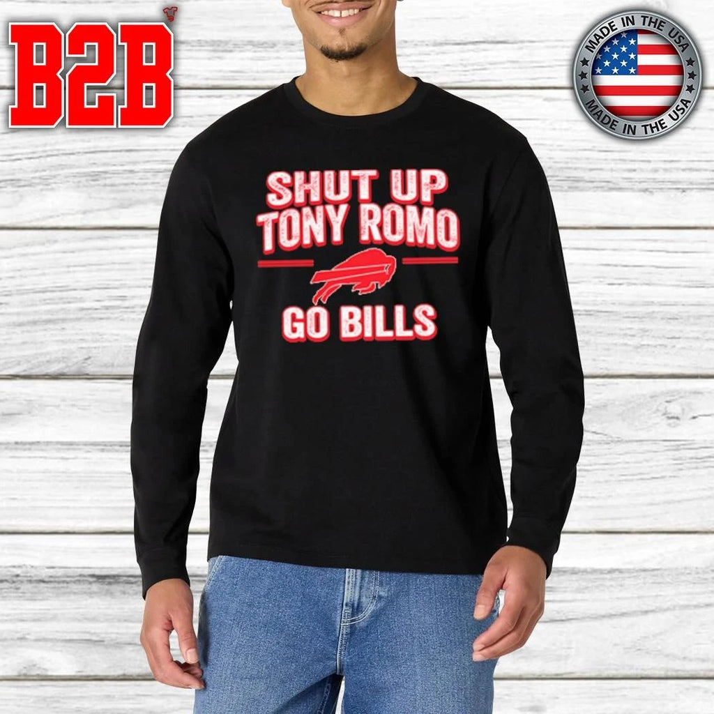 Shut Up Tony Romo Go Bills Shirt