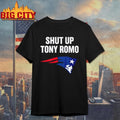 Shut Up Tony Romo Patriots Shirt
