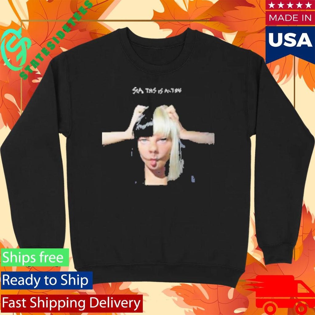 Sia This Is Acting 10Th Anniversary Shirt