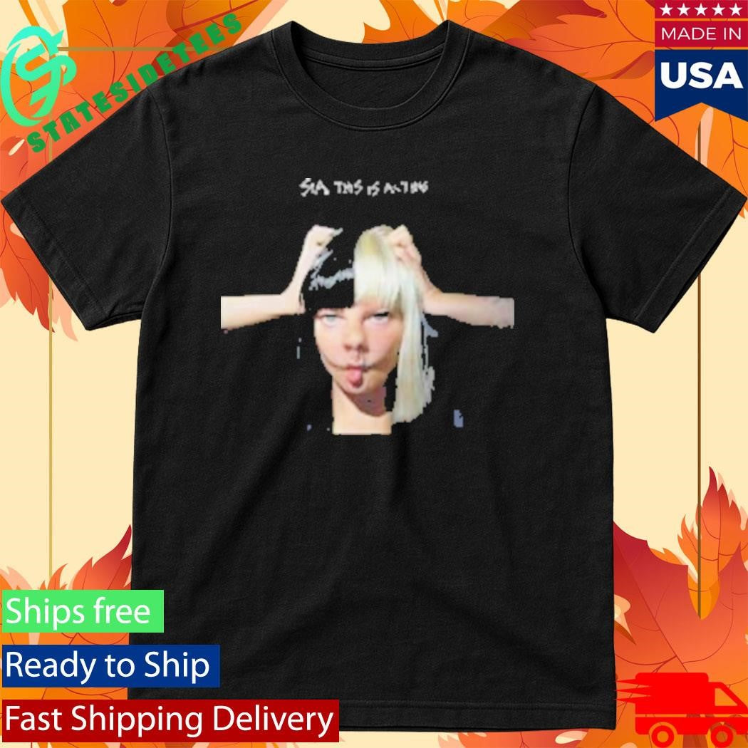 Sia This Is Acting 10Th Anniversary Shirt