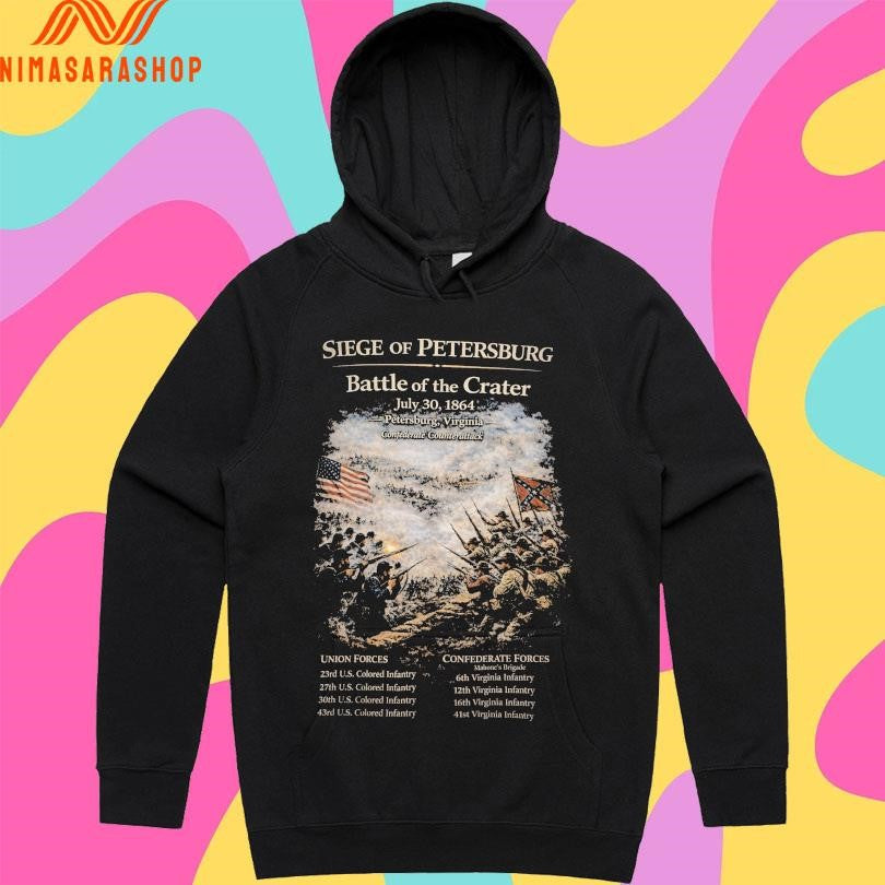 Siege Of Petersburg Battle Of The Crater July 30 1864 Petersburg Virginia Confederate Counterattack Shirts