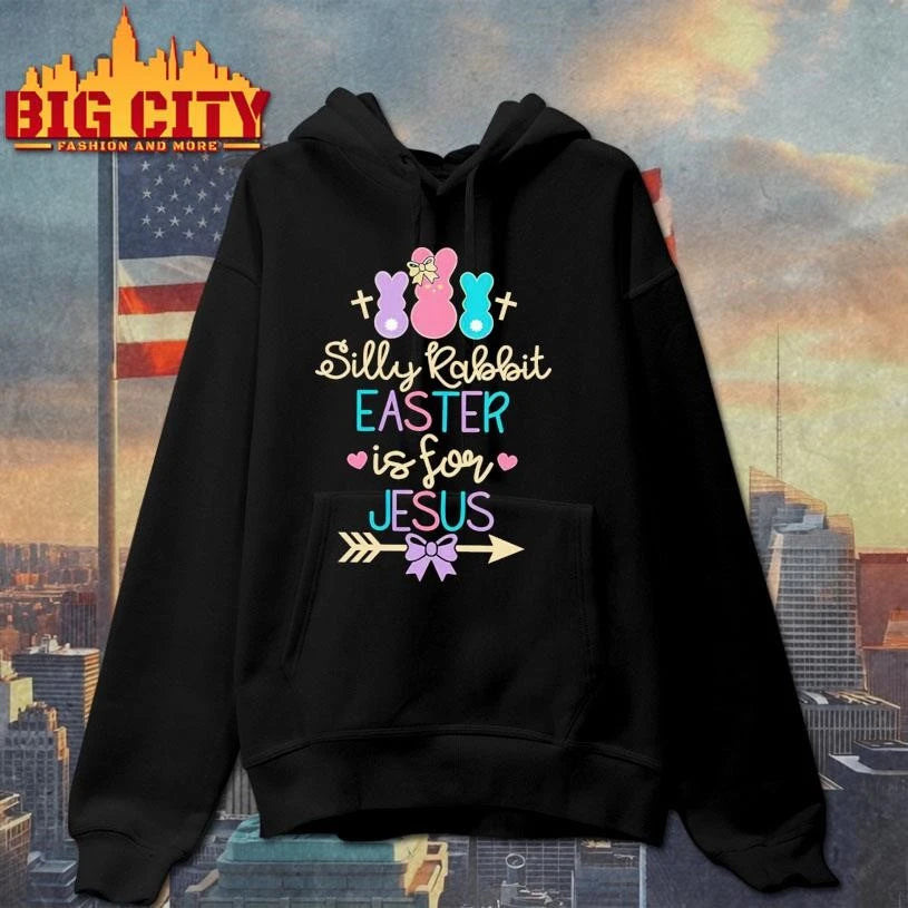 Silly Rabbit Easter Is For Jesus Shirt