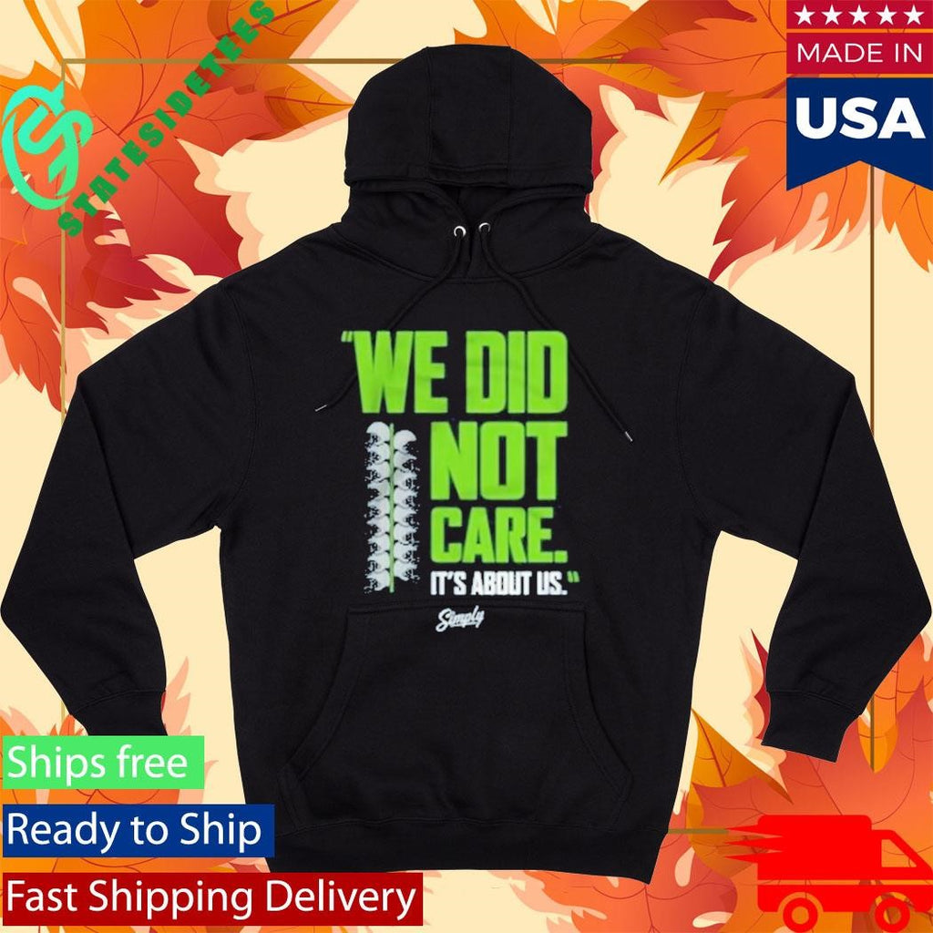 Simply Seattle Storm We Did Not Care T-Shirt