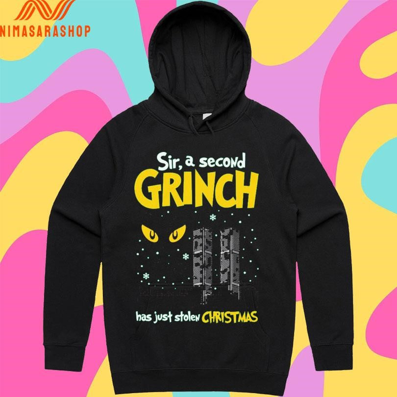 Sir A Second Grinch Has Just Stolen Christmas 2025 Shirts