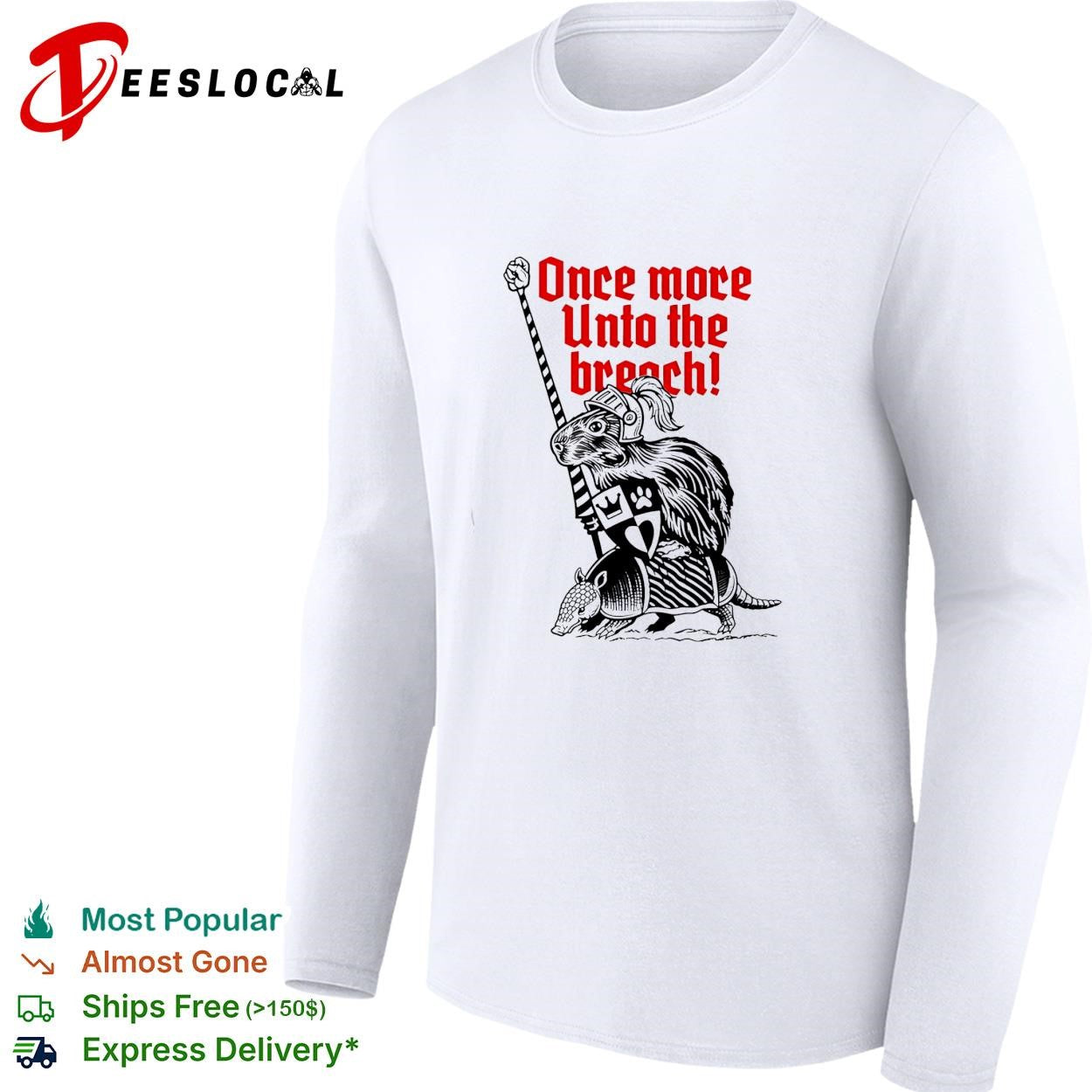 Sir capybara once more unto the breach shirt