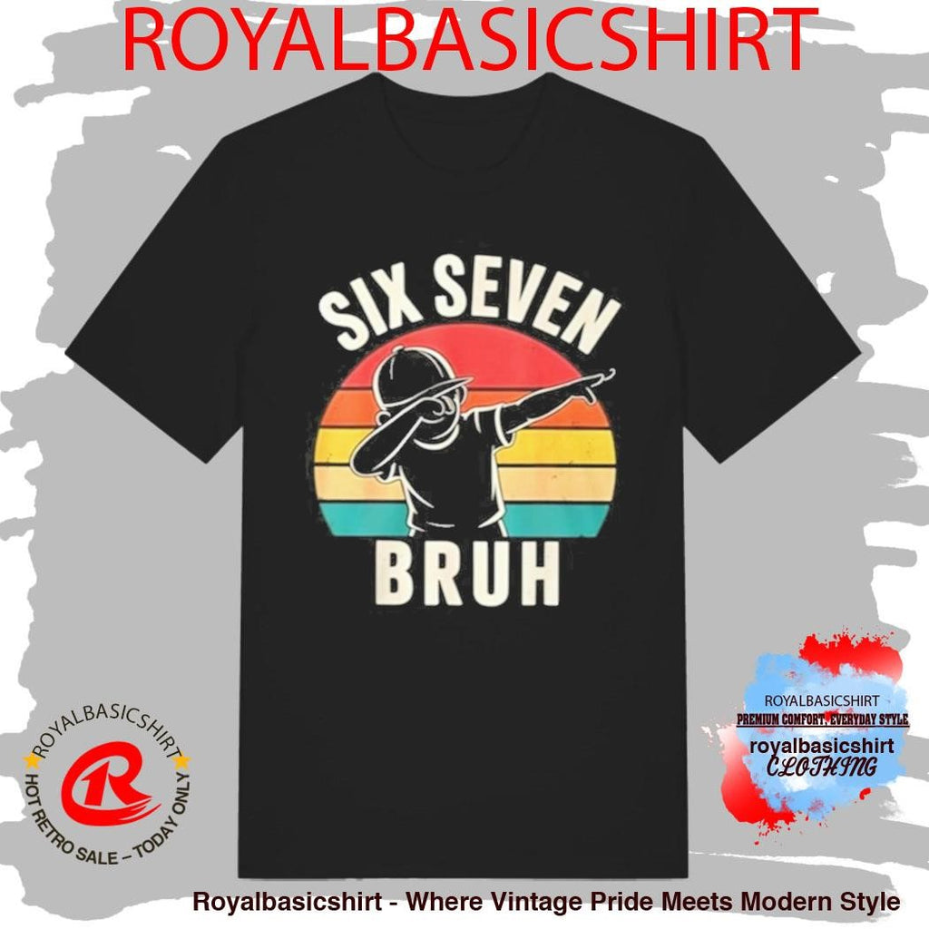 Six Seven Bruh dabbing vintage shirt