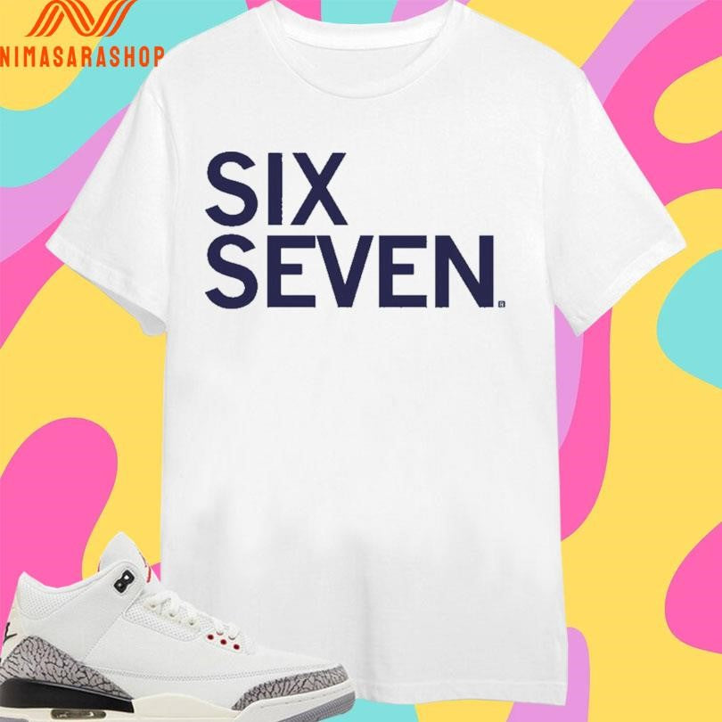 Six Seven Text Shirts