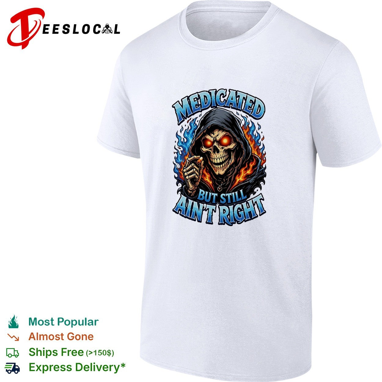 Skeleton Medicated right but still ain’t right graphic shirt