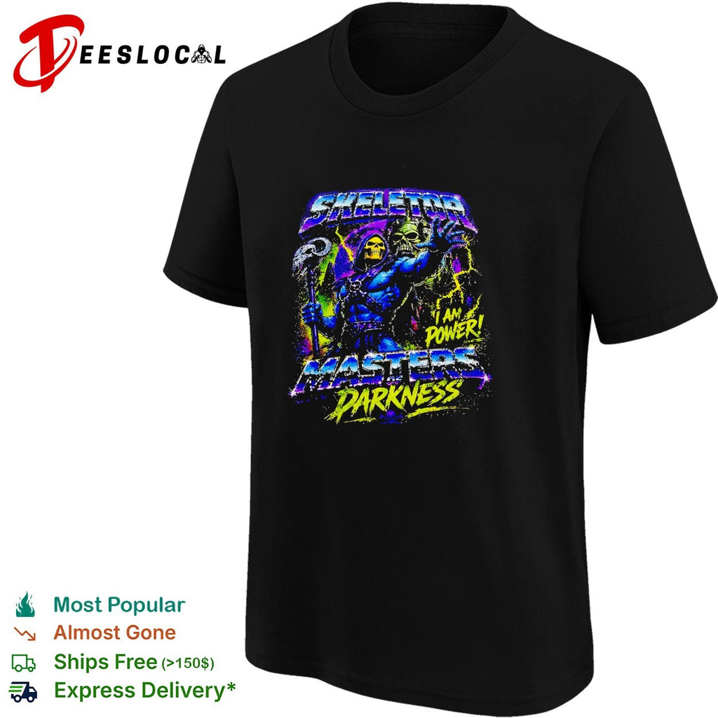 Skeletor I am power masters of the universe shirt