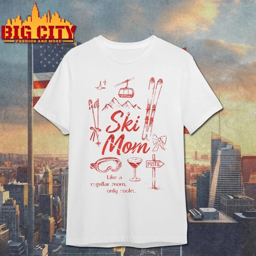 Ski Mom Like A Regular Mom Only Cooler shirt