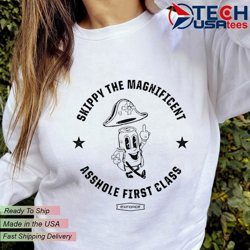 Skippy The Magnificent Asshole First Class shirt