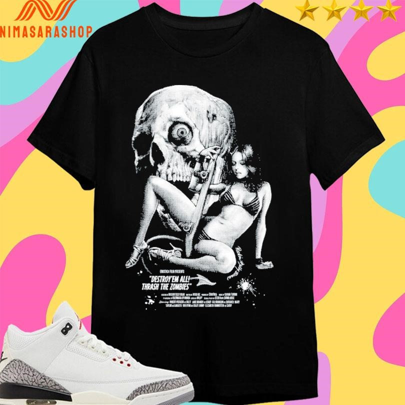 Skull Skater Girl Destroy’ Em All Thrash The Zombies Shirts