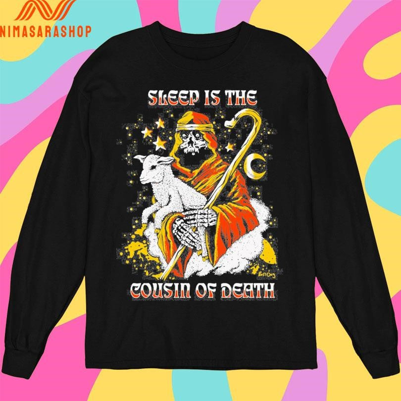 Sleep Is The Cousin Of Death Vintage Shirts