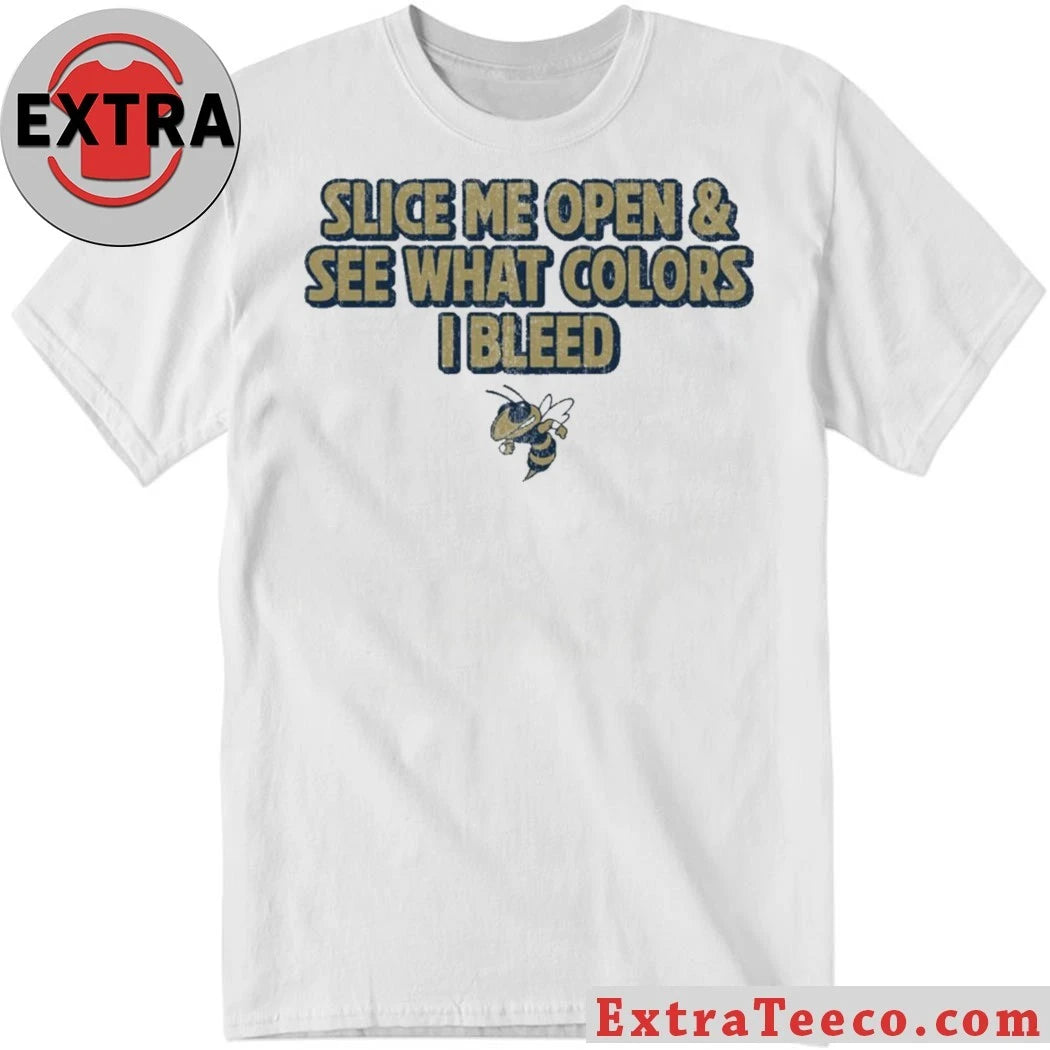 Slice Me Open &amp; See What Colors I Bleed Wasp Mascot Yellow Jacket Shirt