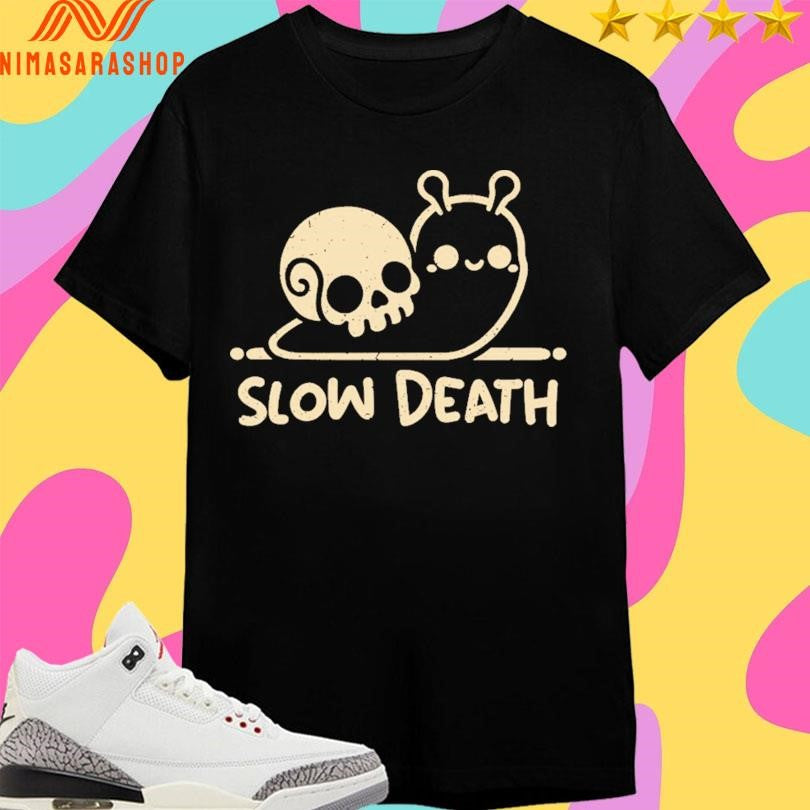 Slow Death Snail Skull Shirts