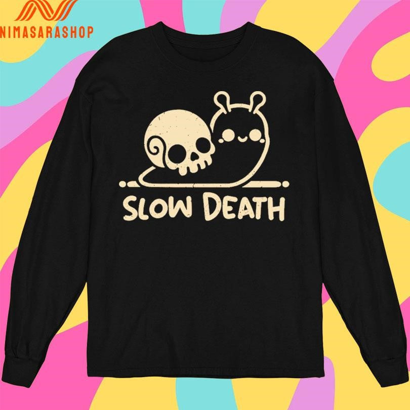 Slow Death Snail Skull Shirts
