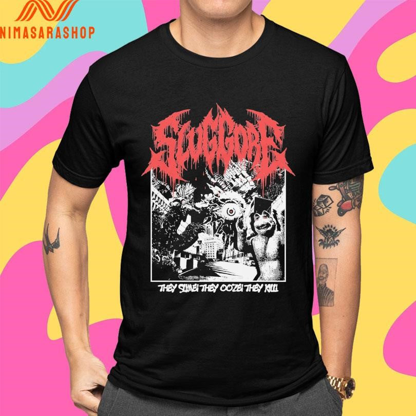Slug Gore They Slime They Ooze They Kill Shirts
