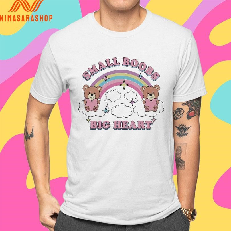 Small Boobs Big Heart Bears Shirts