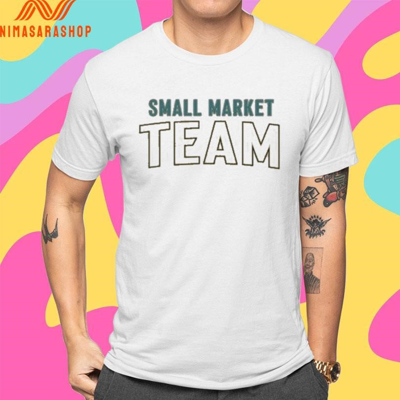 Small Market Team 2026 Shirts