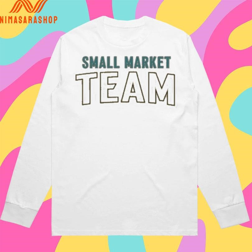 Small Market Team 2026 Shirts