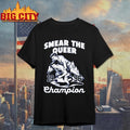 Smear The Queer Champio Shirt