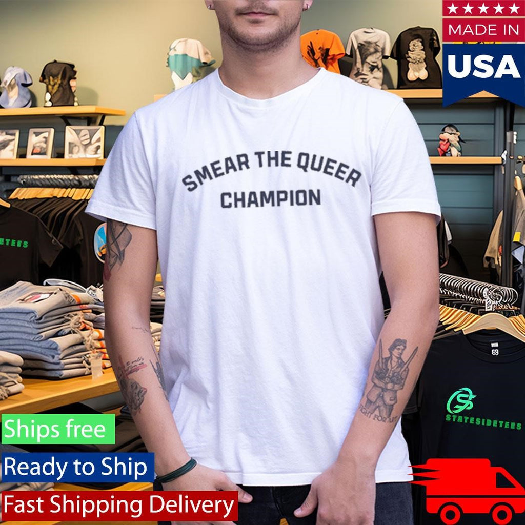 Smear The Queer Shirt