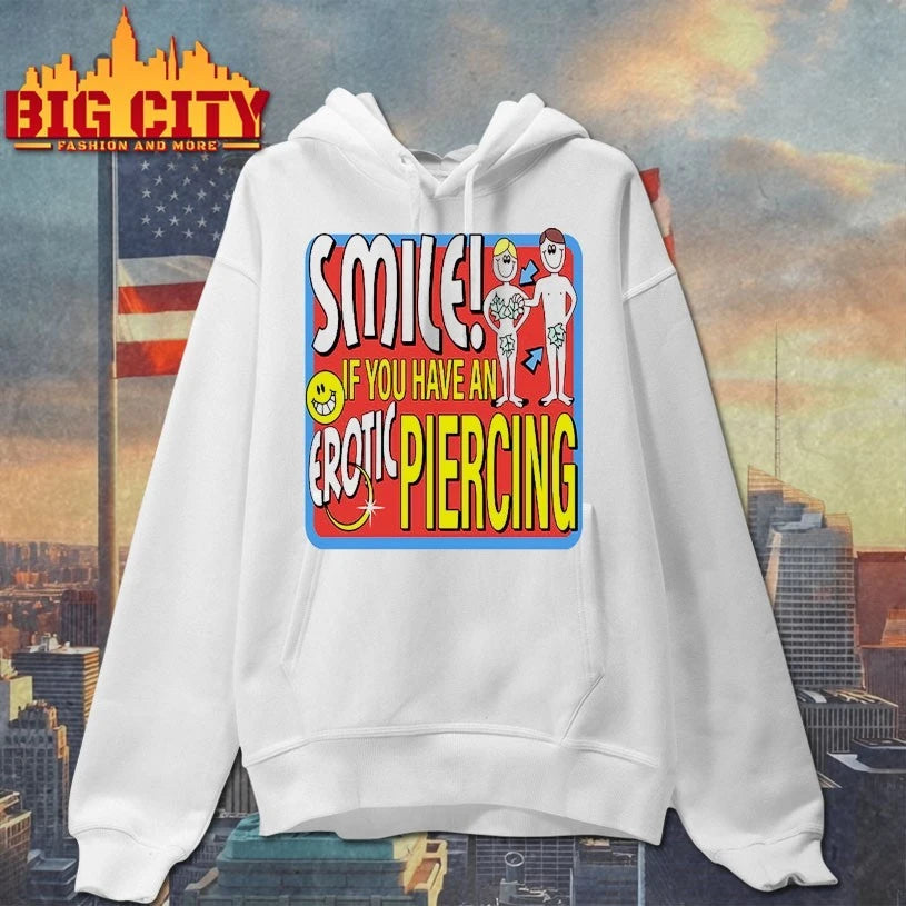 Smile If You Have An Erotic Piercing shirt