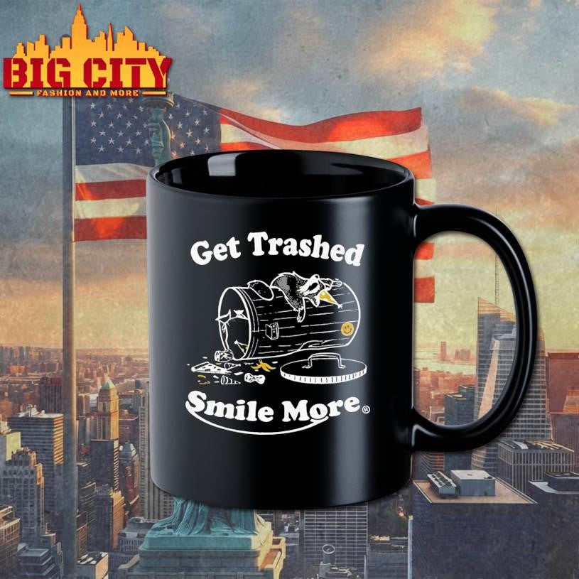 Smile More Merch Get Trashed Shirt