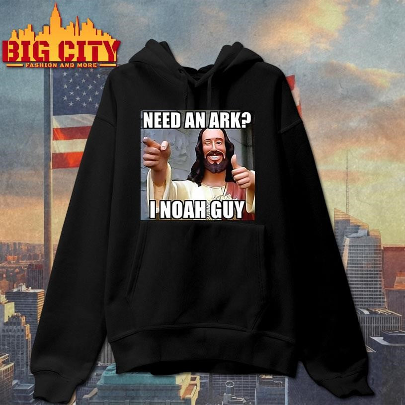 Smiling Jesus need an Ark I Noah guy meme shirt